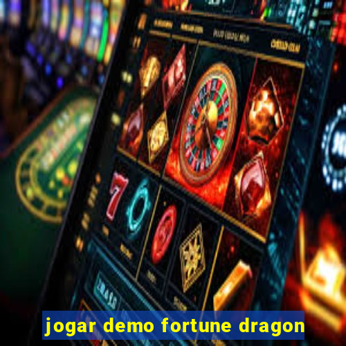 jogar demo fortune dragon